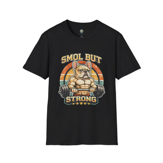 French Bulldog Gym T-Shirt | Smol But Strong - Frenchie Lifting Weights Retro Gym Vibe Design | Gildan Softstyle 64000 Premium Tee