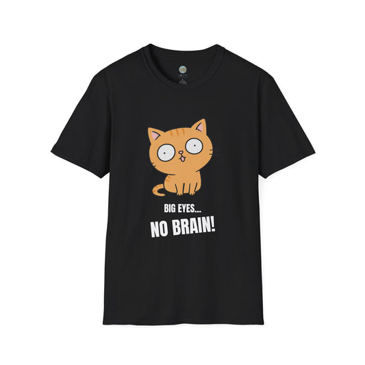 Big Eyes No Brain Orange Cat T-Shirt | Funny Ginger Cat Meme Slogan Tee | Gildan Softstyle 64000