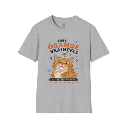 One Orange Braincell Waiting For My Turn T-Shirt | Orange Cat Meme | Gildan Softstyle 64000