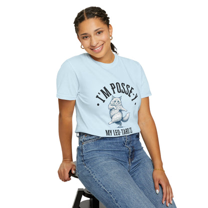 Comfort Colors 1717 I'm Posse-y My Leo-tard is at The Laundry T-Shirt | Heavyweight Garment-Dyed Cotton | Funny Dance Humor