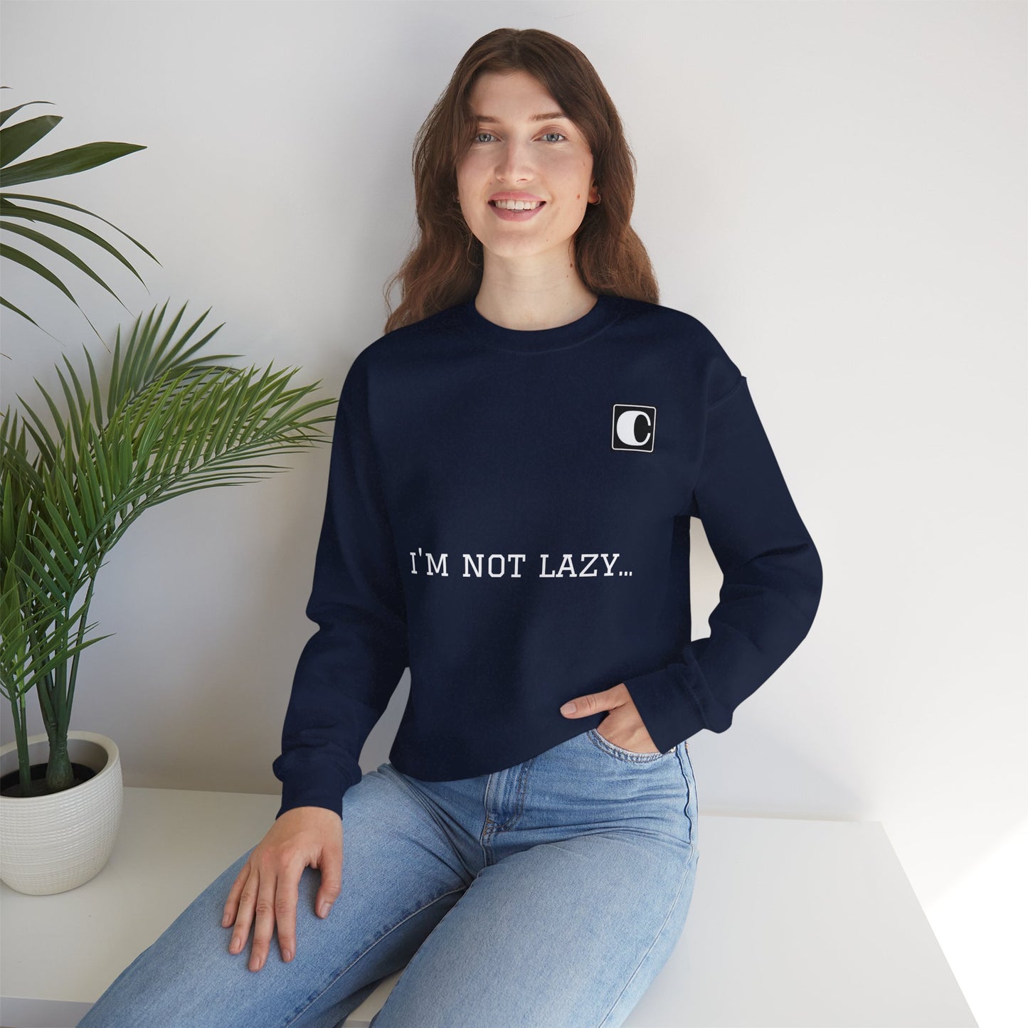 I'm Not Lazy Sweatshirt – 'I'm Just in Power Saving Mode' Crewneck