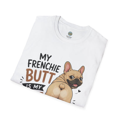 My Frenchie Butt Is My Love Language T-Shirt | French Bulldog Booty | Gildan Softstyle 64000