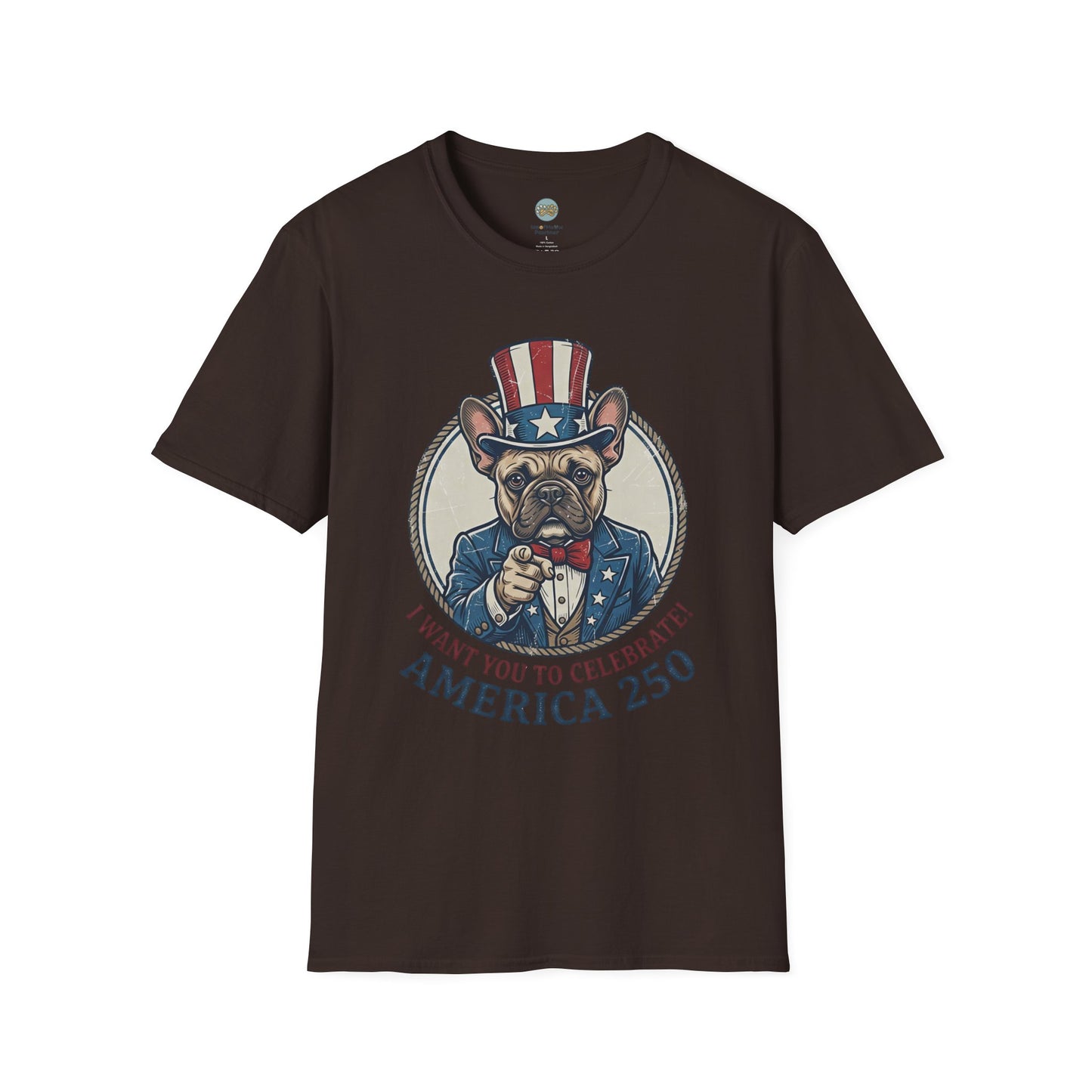 French Bulldog 4th of July Shirt | America 250 - I Want You To Celebrate Frenchie Design | Gildan Softstyle 64000