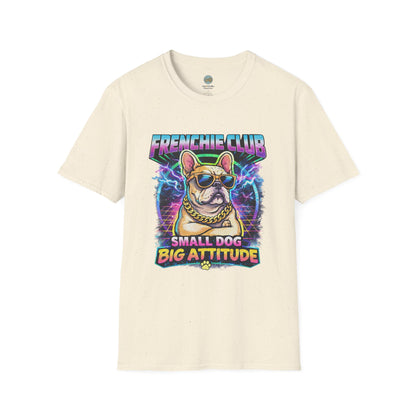 Frenchie Club T-Shirt | “Small Dog Big Attitude” Retro Neon French Bulldog Tee | Gildan Softstyle 64000 Premium Tee