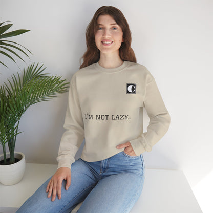 I'm Not Lazy Sweatshirt – 'I'm Just in Power Saving Mode' Crewneck