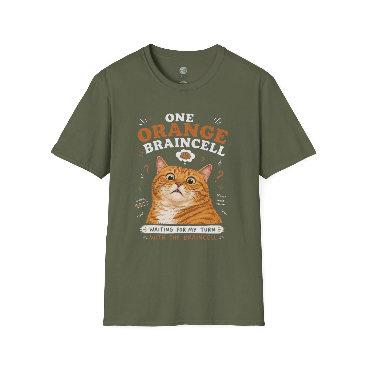 One Orange Braincell Waiting For My Turn T-Shirt | Orange Cat Meme | Gildan Softstyle 64000