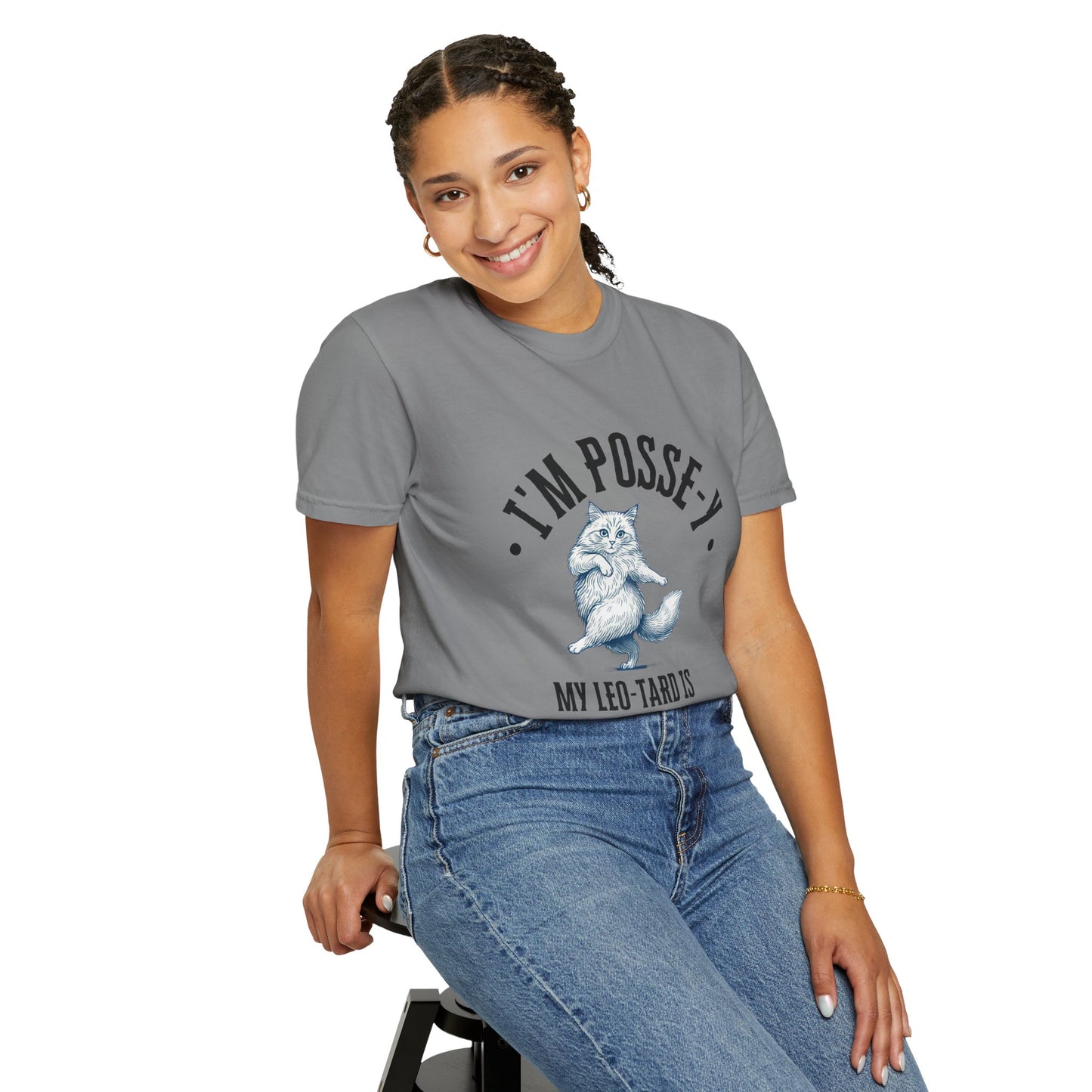 Comfort Colors 1717 I'm Posse-y My Leo-tard is at The Laundry T-Shirt | Heavyweight Garment-Dyed Cotton | Funny Dance Humor