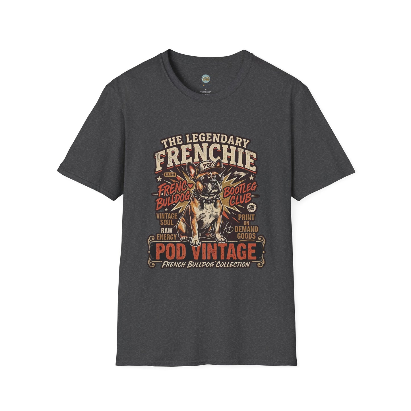 The Legendary Frenchie Vintage Bootleg T-Shirt | French Bulldog Bad to the Bone | Gildan Softstyle 64000 Premium Tee