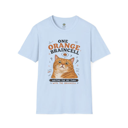 One Orange Braincell Waiting For My Turn T-Shirt | Orange Cat Meme | Gildan Softstyle 64000