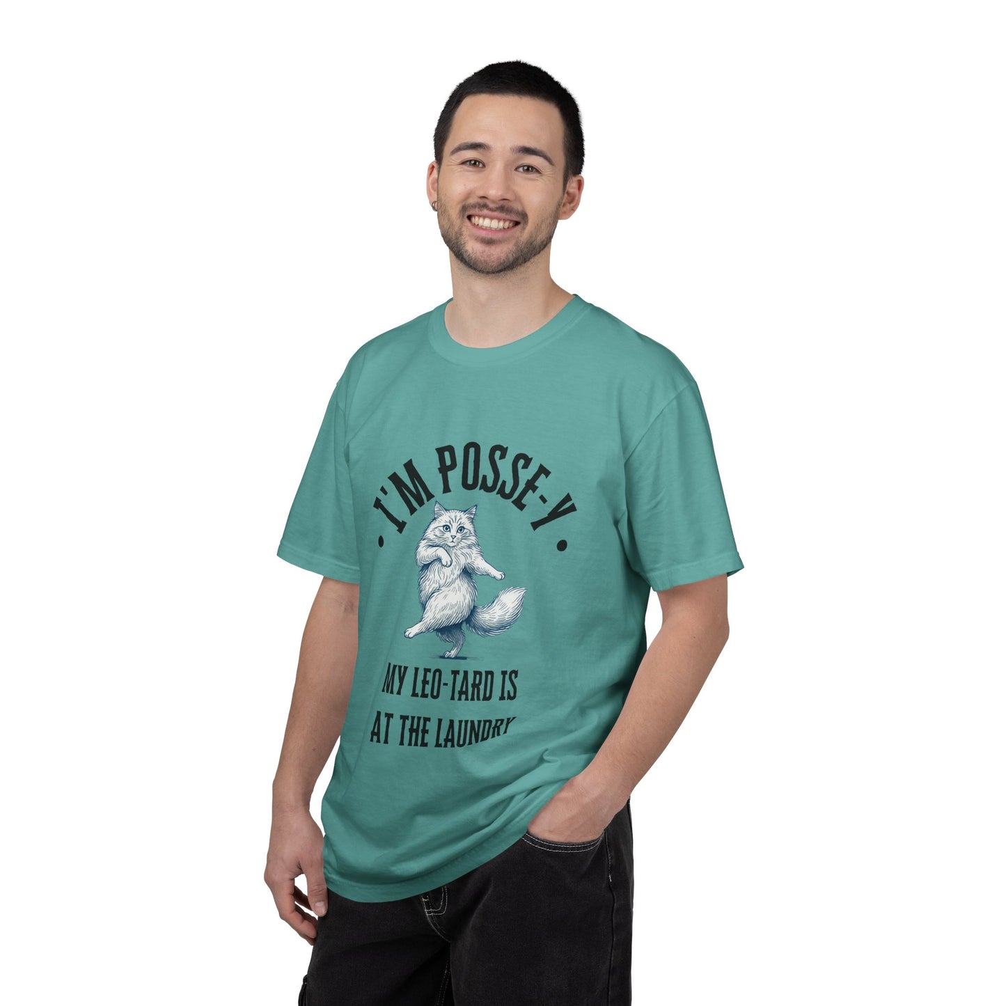 Comfort Colors 1717 I'm Posse-y My Leo-tard is at The Laundry T-Shirt | Heavyweight Garment-Dyed Cotton | Funny Dance Humor