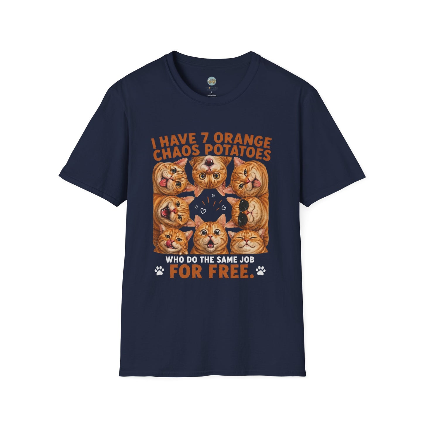I Have 7 Orange Chaos Potatoes T-Shirt | Orange Cat Squad | Gildan Softstyle 64000