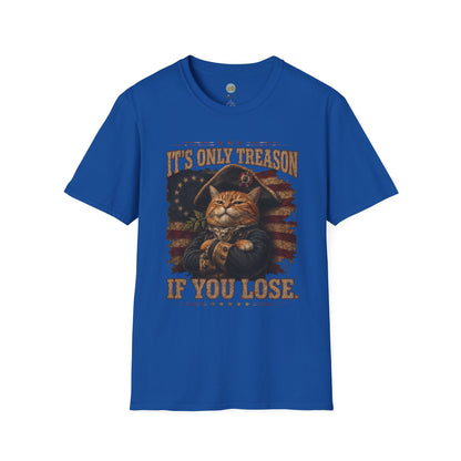 It's Only Treason If You Lose 4th of July T-Shirt | Orange Cat Revolutionary Design | Gildan Softstyle 64000