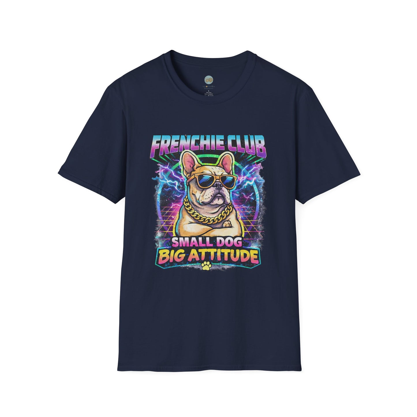 Frenchie Club T-Shirt | “Small Dog Big Attitude” Retro Neon French Bulldog Tee | Gildan Softstyle 64000 Premium Tee