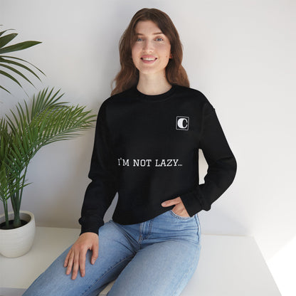 I'm Not Lazy Sweatshirt – 'I'm Just in Power Saving Mode' Crewneck