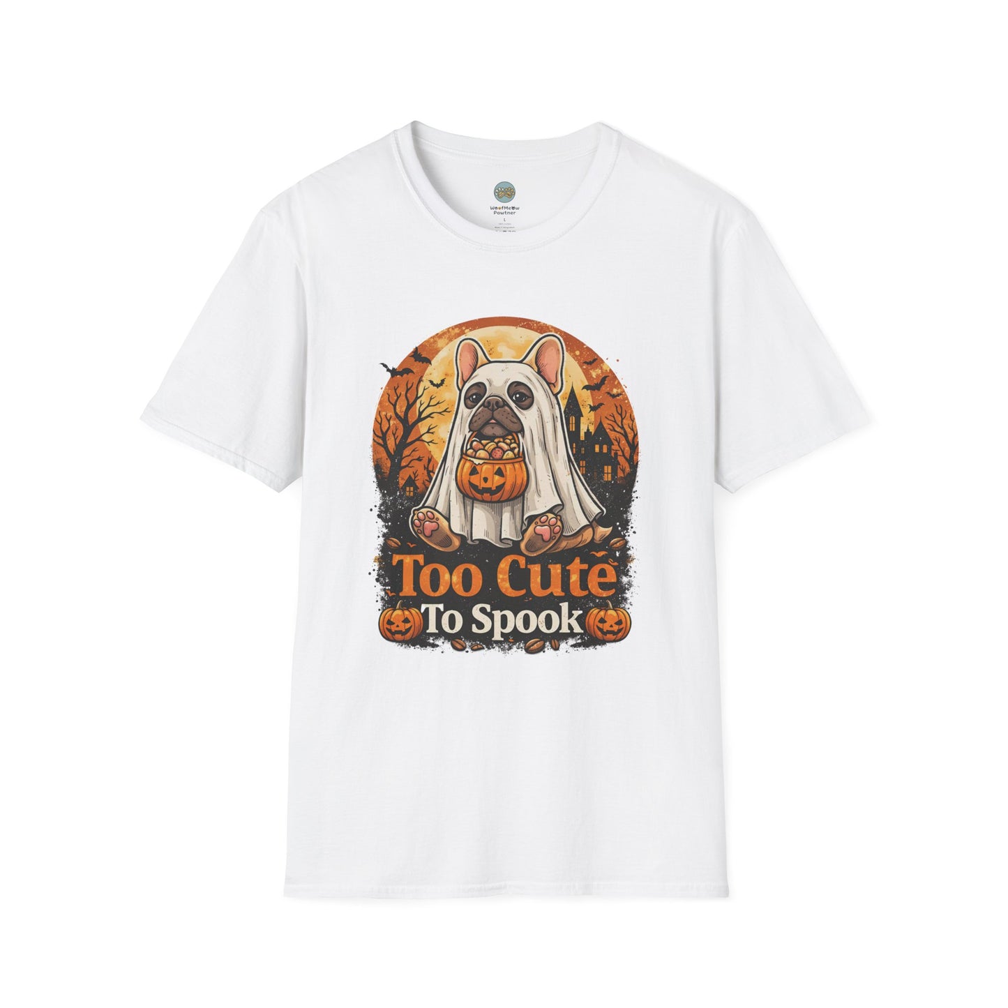French Bulldog - Too Cute To Spook Halloween T-Shirt | Frenchie in Ghost Costume | Gildan Softstyle 64000 Premium Tee