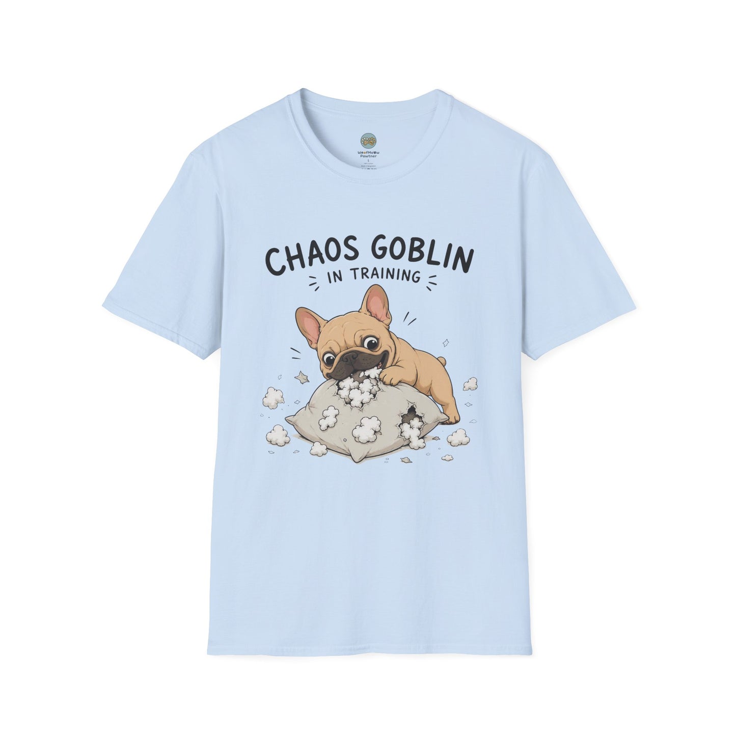 Chaos Goblin In Training T-Shirt | French Bulldog Destroying Pillow | Gildan Softstyle 64000