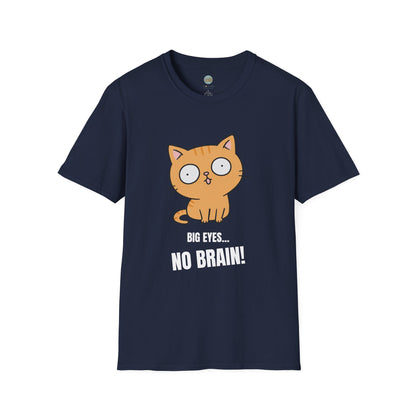 Big Eyes No Brain Orange Cat T-Shirt | Funny Ginger Cat Meme Slogan Tee | Gildan Softstyle 64000