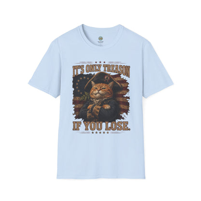 It's Only Treason If You Lose 4th of July T-Shirt | Orange Cat Revolutionary Design | Gildan Softstyle 64000