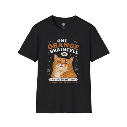 One Orange Braincell Waiting For My Turn T-Shirt | Orange Cat Meme | Gildan Softstyle 64000