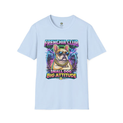 Frenchie Club T-Shirt | “Small Dog Big Attitude” Retro Neon French Bulldog Tee | Gildan Softstyle 64000 Premium Tee