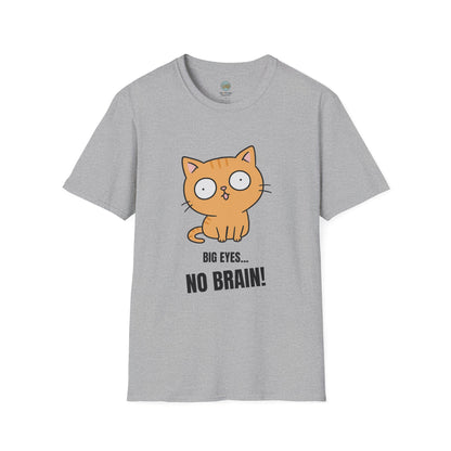 Big Eyes No Brain Orange Cat T-Shirt | Funny Ginger Cat Meme Slogan Tee | Gildan Softstyle 64000
