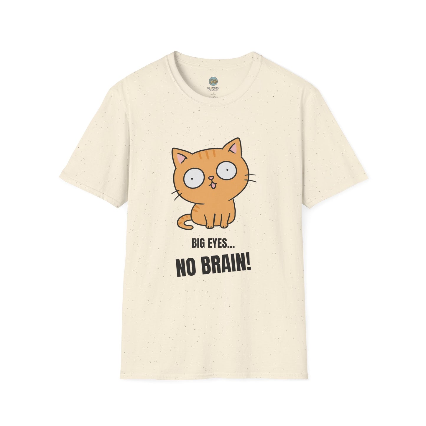 Big Eyes No Brain Orange Cat T-Shirt | Funny Ginger Cat Meme Slogan Tee | Gildan Softstyle 64000