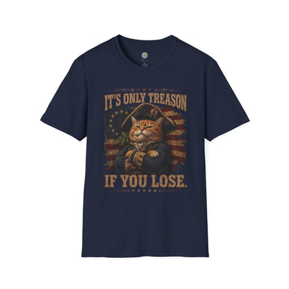 It's Only Treason If You Lose 4th of July T-Shirt | Orange Cat Revolutionary Design | Gildan Softstyle 64000