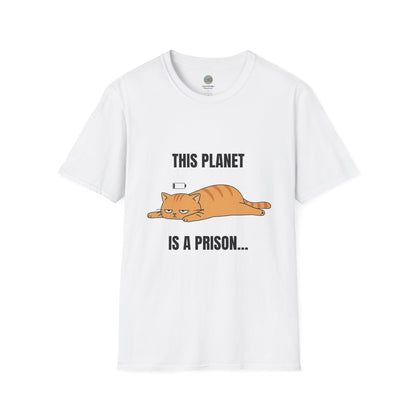 This Planet Is a Prison Orange Cat T-Shirt | Funny Existential Crisis Meme Tee | Gildan Softstyle 64000