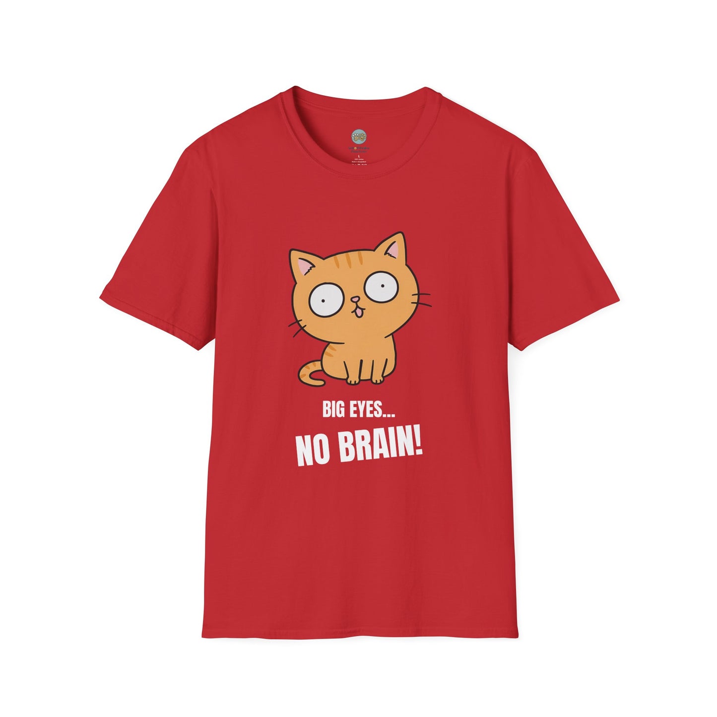 Big Eyes No Brain Orange Cat T-Shirt | Funny Ginger Cat Meme Slogan Tee | Gildan Softstyle 64000