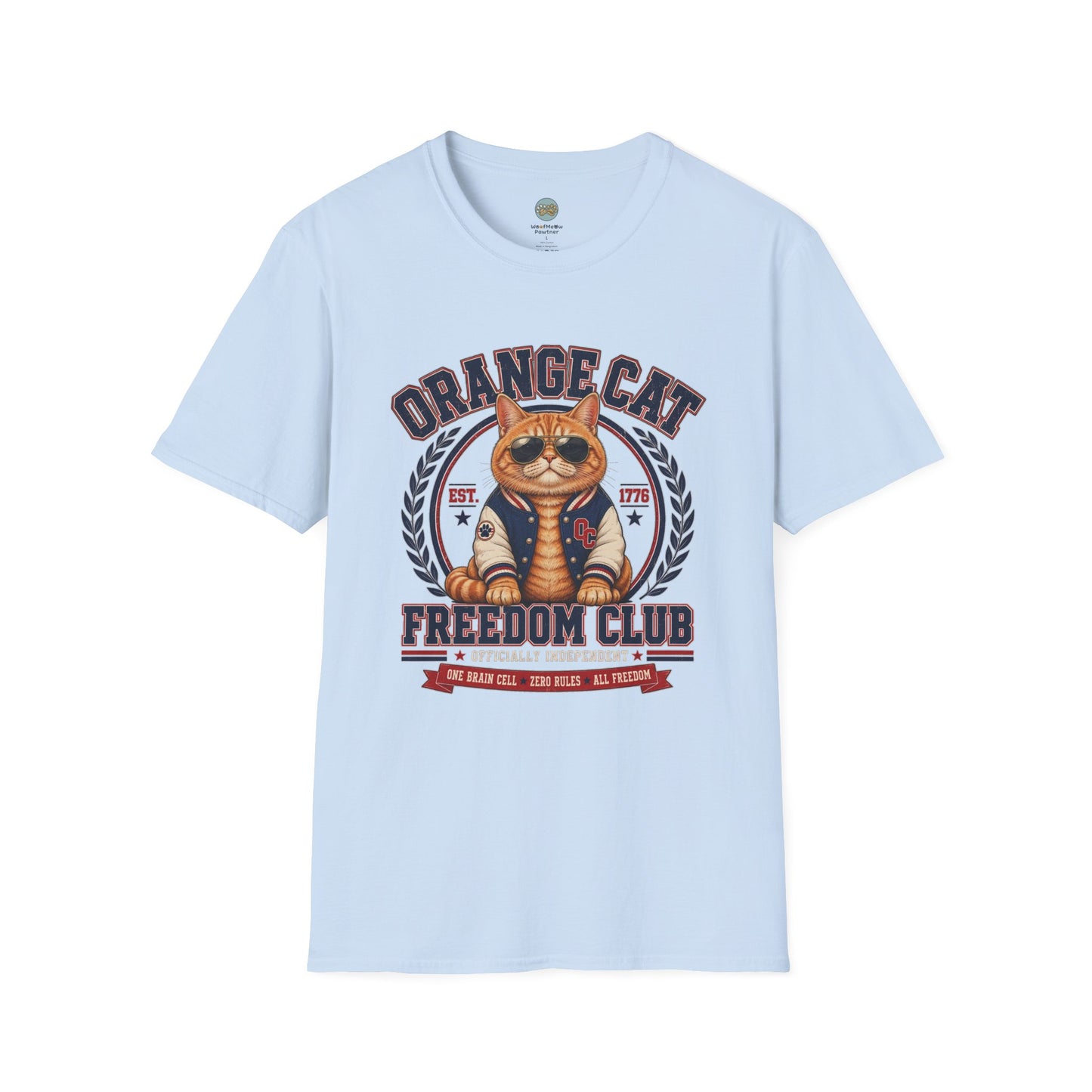 Orange Cat Freedom Club T-Shirt | One Brain Cell No Rude All Freedom | Gildan Softstyle 64000