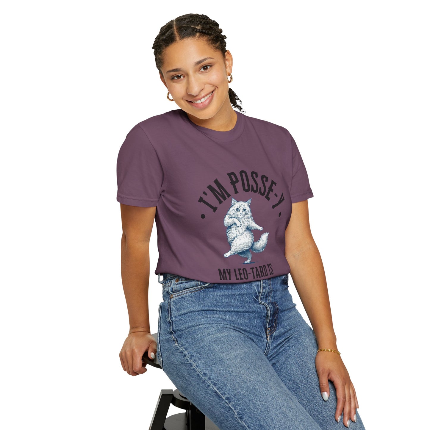 Comfort Colors 1717 I'm Posse-y My Leo-tard is at The Laundry T-Shirt | Heavyweight Garment-Dyed Cotton | Funny Dance Humor