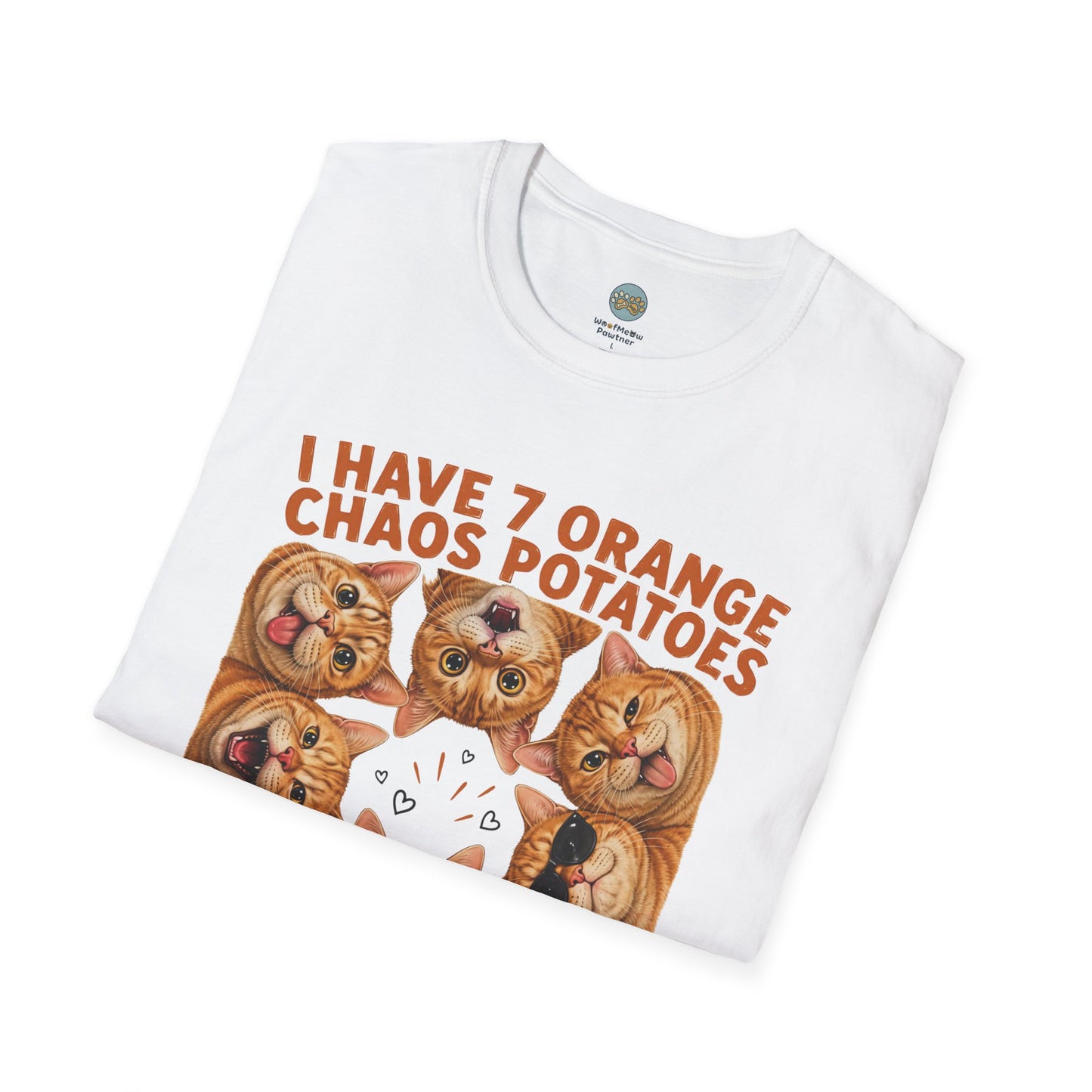 I Have 7 Orange Chaos Potatoes T-Shirt | Orange Cat Squad | Gildan Softstyle 64000