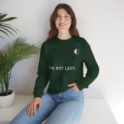 I'm Not Lazy Sweatshirt – 'I'm Just in Power Saving Mode' Crewneck