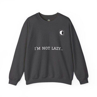 I'm Not Lazy Sweatshirt – 'I'm Just in Power Saving Mode' Crewneck