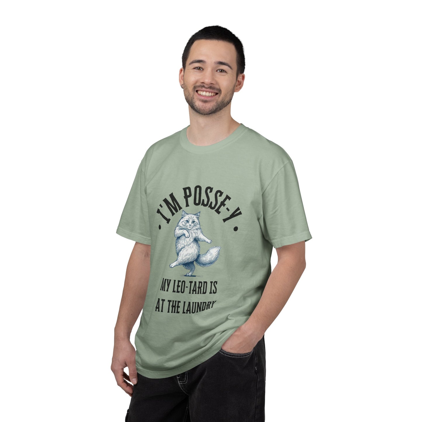 Comfort Colors 1717 I'm Posse-y My Leo-tard is at The Laundry T-Shirt | Heavyweight Garment-Dyed Cotton | Funny Dance Humor