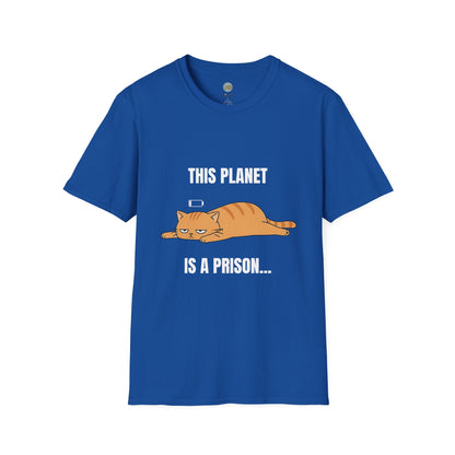 This Planet Is a Prison Orange Cat T-Shirt | Funny Existential Crisis Meme Tee | Gildan Softstyle 64000