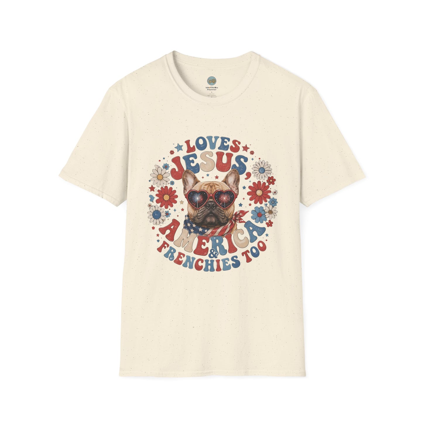 Loves Jesus America and Frenchie Too T-Shirt | French Bulldog Dog Mom Design | Gildan Softstyle 64000