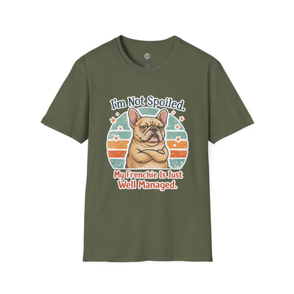 French Bulldog T-Shirt - I'm Not Spoiled My Frenchie Is Just Well Managed | Funny Frenchie with Retro Sunset Design | Gildan Softstyle 64000 Premium Tee