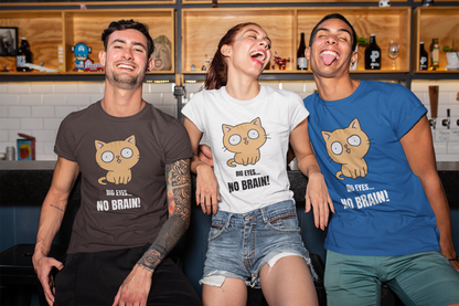 Big Eyes No Brain Orange Cat T-Shirt | Funny Ginger Cat Meme Slogan Tee | Gildan Softstyle 64000