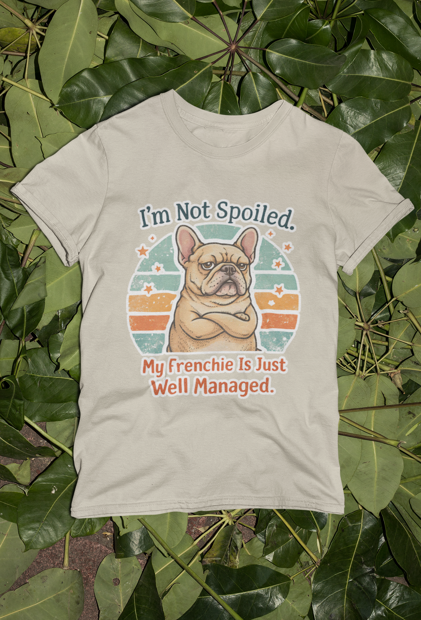 French Bulldog T-Shirt - I'm Not Spoiled My Frenchie Is Just Well Managed | Funny Frenchie with Retro Sunset Design | Gildan Softstyle 64000 Premium Tee