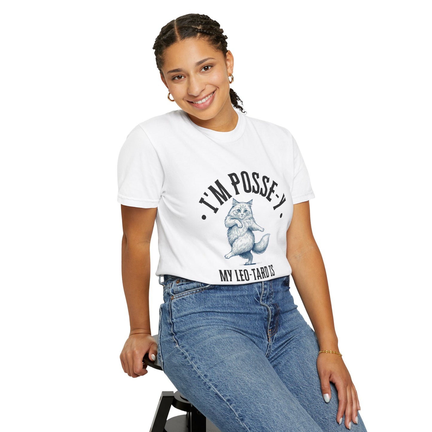Comfort Colors 1717 I'm Posse-y My Leo-tard is at The Laundry T-Shirt | Heavyweight Garment-Dyed Cotton | Funny Dance Humor