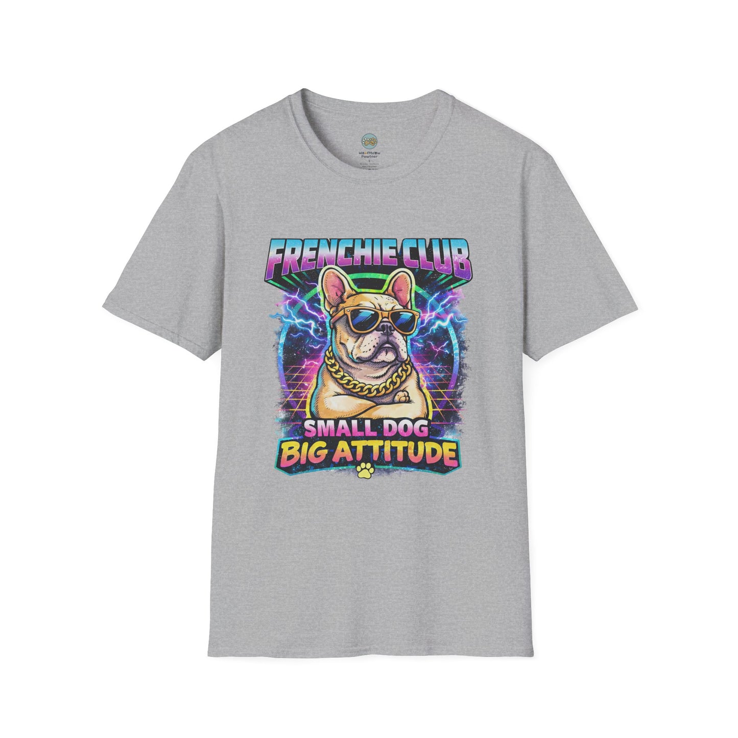 Frenchie Club T-Shirt | “Small Dog Big Attitude” Retro Neon French Bulldog Tee | Gildan Softstyle 64000 Premium Tee