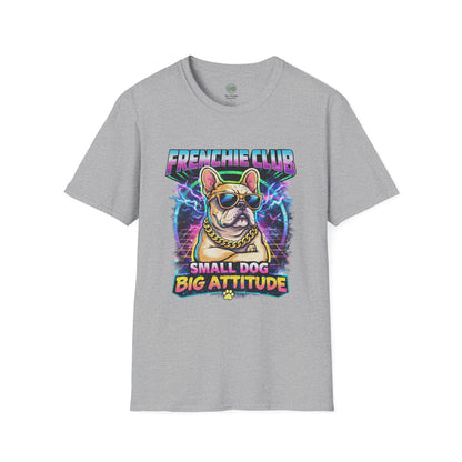 Frenchie Club T-Shirt | “Small Dog Big Attitude” Retro Neon French Bulldog Tee | Gildan Softstyle 64000 Premium Tee