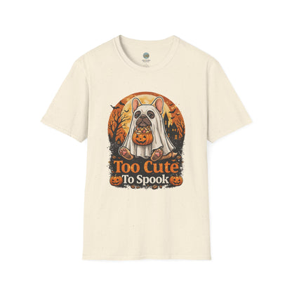 French Bulldog - Too Cute To Spook Halloween T-Shirt | Frenchie in Ghost Costume | Gildan Softstyle 64000 Premium Tee