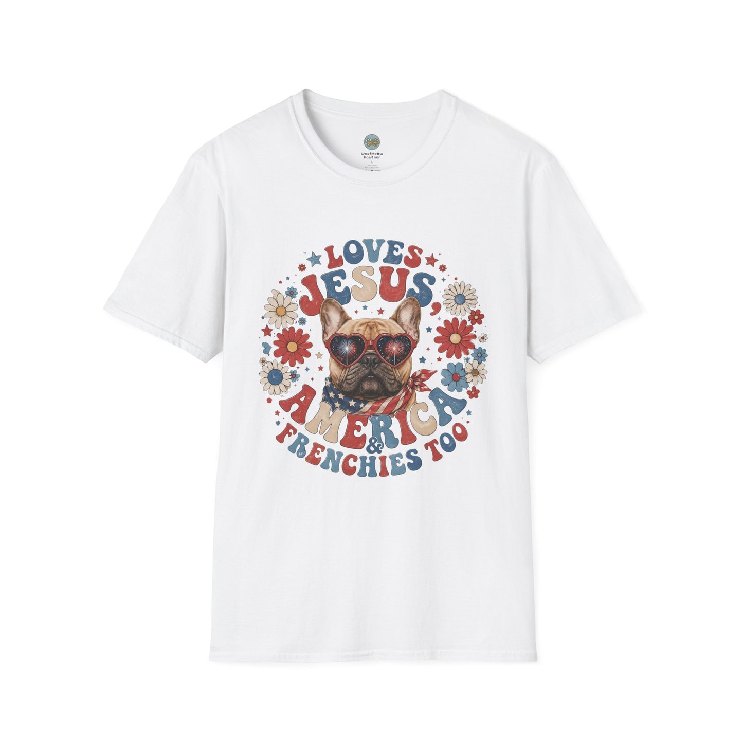 Loves Jesus America and Frenchie Too T-Shirt | French Bulldog Dog Mom Design | Gildan Softstyle 64000