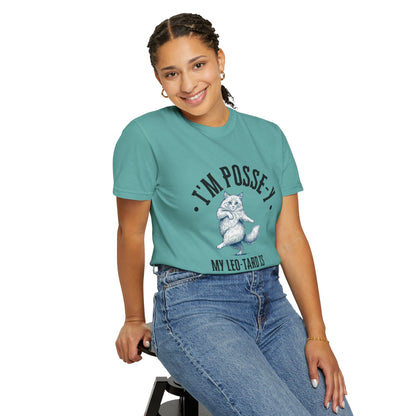 Comfort Colors 1717 I'm Posse-y My Leo-tard is at The Laundry T-Shirt | Heavyweight Garment-Dyed Cotton | Funny Dance Humor
