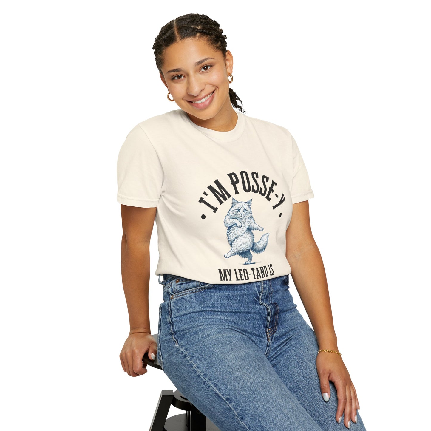 Comfort Colors 1717 I'm Posse-y My Leo-tard is at The Laundry T-Shirt | Heavyweight Garment-Dyed Cotton | Funny Dance Humor