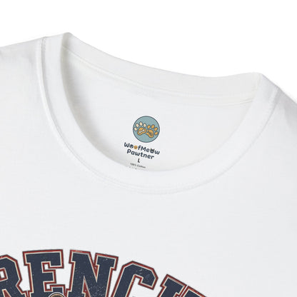 Frenchie Freedom Club T-Shirt | Freedom Looks Good On Me | Gildan Softstyle 64000 Premium Tee
