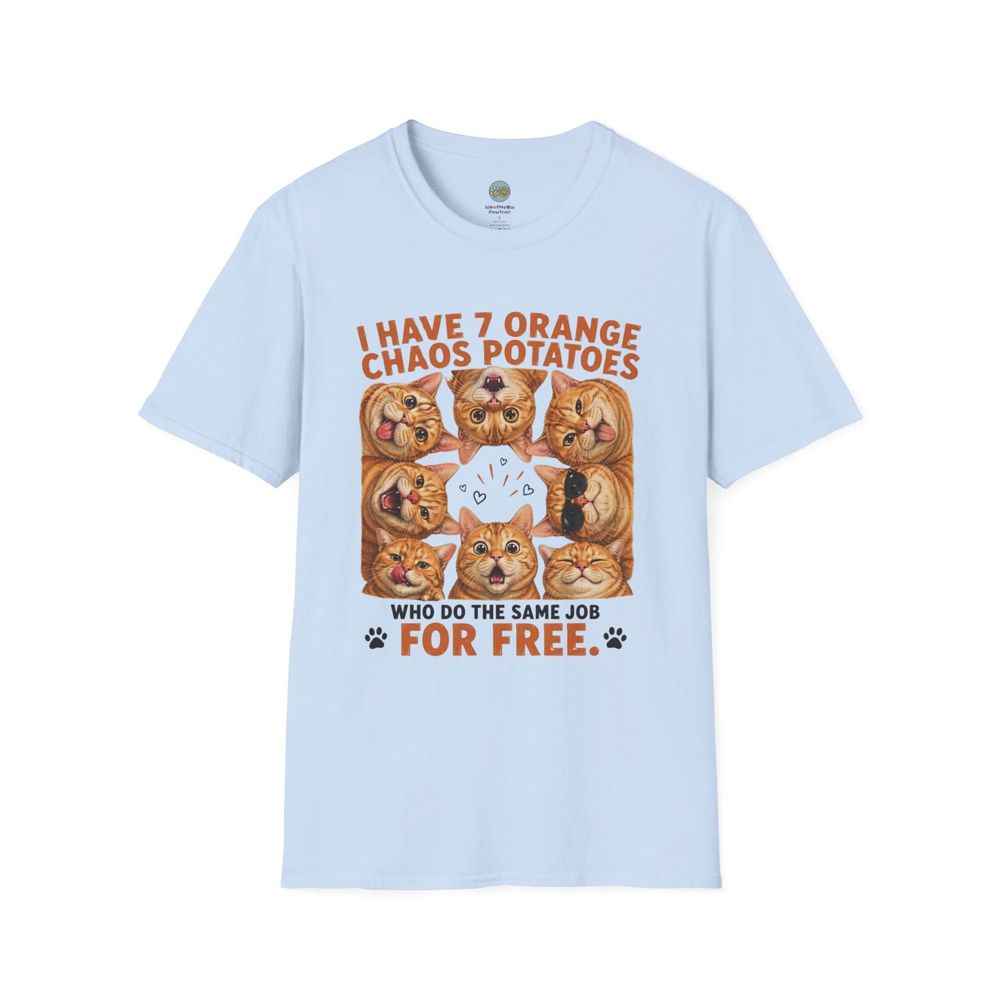 I Have 7 Orange Chaos Potatoes T-Shirt | Orange Cat Squad | Gildan Softstyle 64000