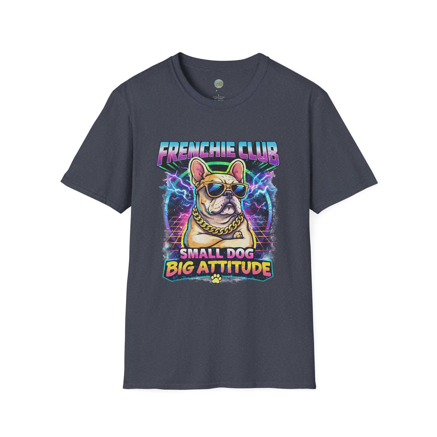 Frenchie Club T-Shirt | “Small Dog Big Attitude” Retro Neon French Bulldog Tee | Gildan Softstyle 64000 Premium Tee